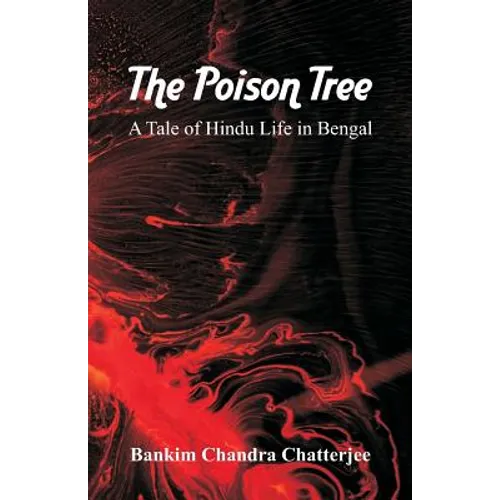 The Poison Tree: A Tale of Hindu Life in Bengal - Paperback