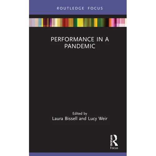 Performance in a Pandemic - Hardcover