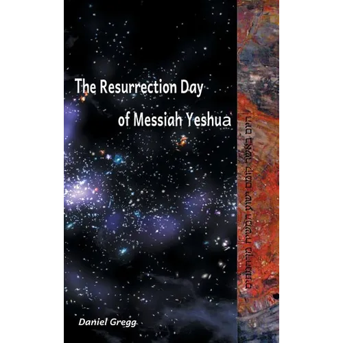 The Resurrection Day of Messiah