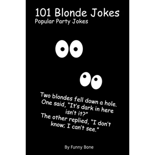 101 Blonde Jokes: Popular Party Jokes - Paperback