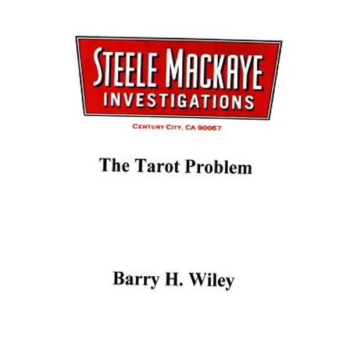 Steele Mackaye Investigations: The Tarot Problem - Paperback