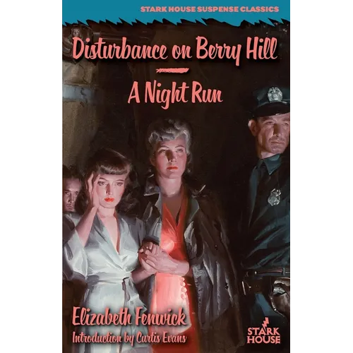 Disturbance on Berry Hill / A Night Run - Paperback