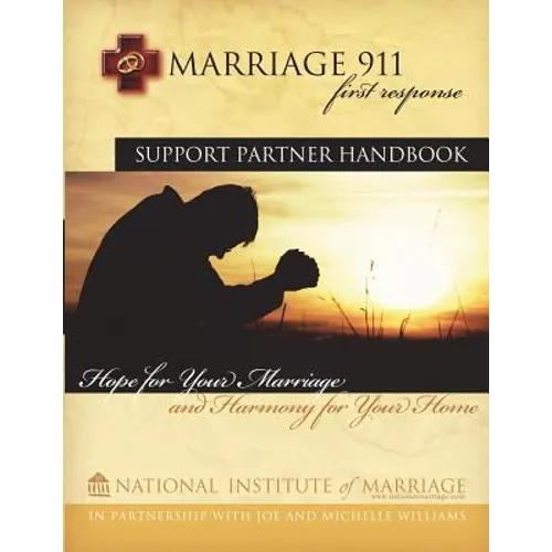 Marriage 911: First Response: Support Partner Handbook - Paperback
