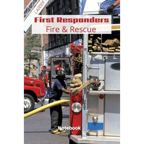 First Responder Fire And Rescue: Proud To Serve - Paperback