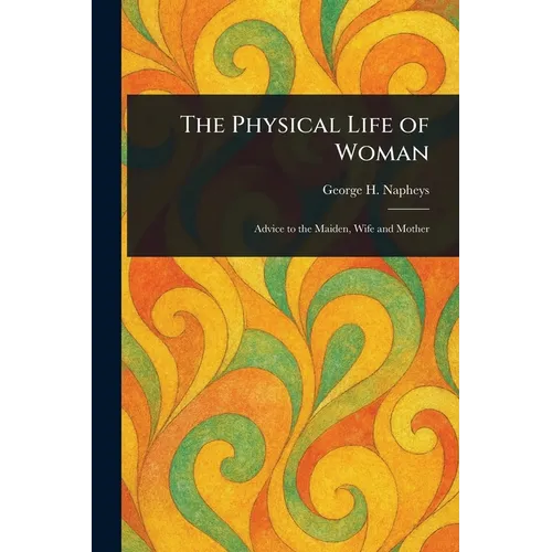 The Physical Life of Woman - Paperback