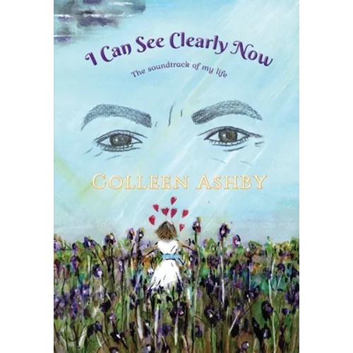 I Can See Clearly Now: The Soundtrack of My Life - Paperback