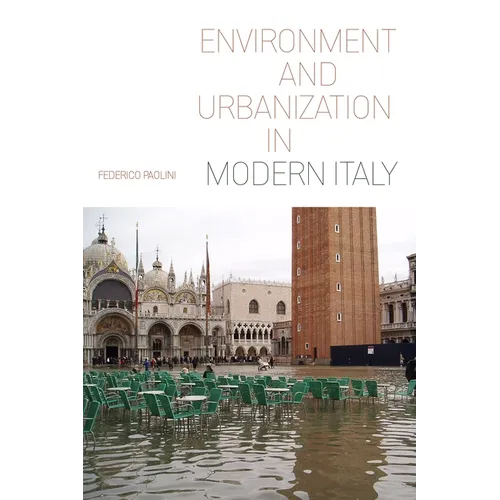 Environment and Urbanization in Modern Italy - Hardcover