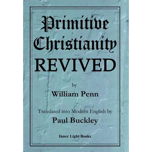 Primitive Christianity Revived - Hardcover
