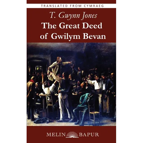 The Great Deed of Gwilym Bevan - Paperback