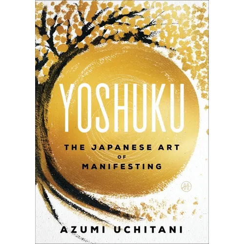 Yoshuku: The Japanese Art of Manifesting - Paperback