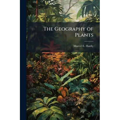 The Geography of Plants - Paperback