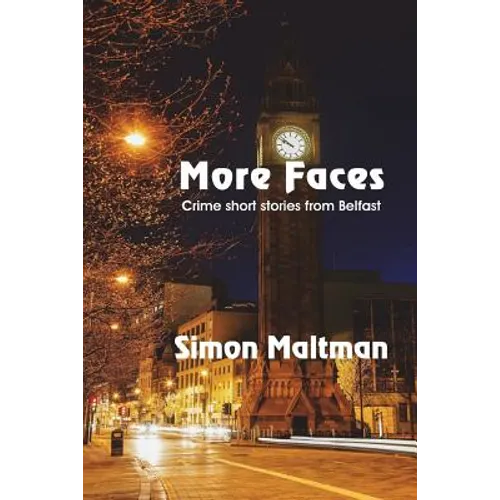 More Faces: Crime Short Stories from Belfast - Paperback