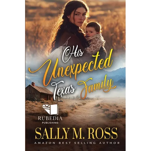 His Unexpected Texas Family: A Western Historical Romance Book - Paperback