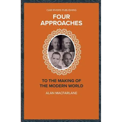 Four Approaches to the Making of the Modern World - Paperback