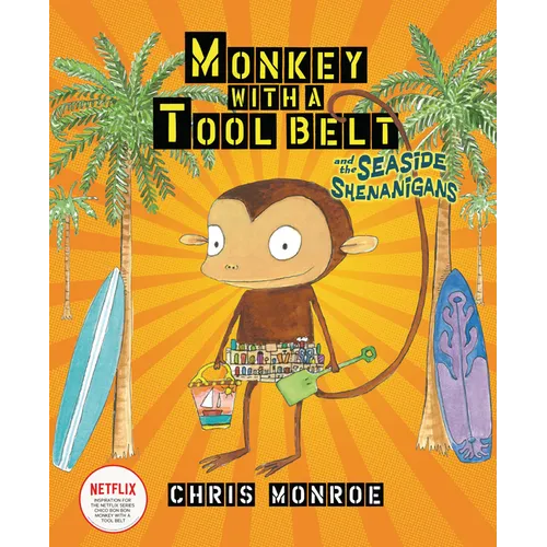 Monkey with a Tool Belt and the Seaside Shenanigans - Paperback