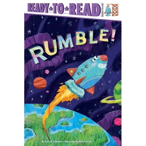 Rumble!: Ready-To-Read Ready-To-Go! - Hardcover