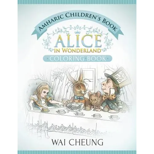 Amharic Children's Book: Alice in Wonderland (English and Amharic Edition) - Paperback