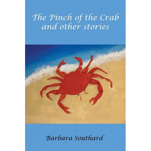 The Pinch of the Crab: and other stories - Paperback