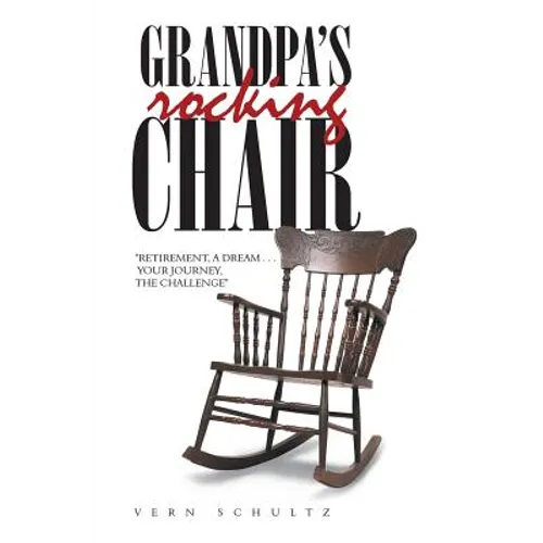 Grandpa's Rocking Chair: 