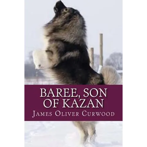 Baree Son of Kazan - Paperback