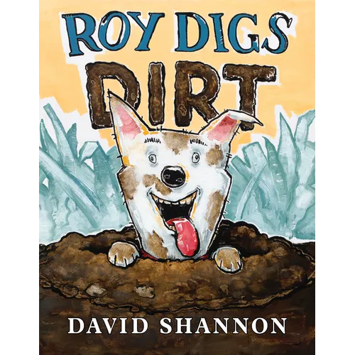Roy Digs Dirt - Hardcover