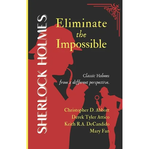 SHERLOCK HOLMES Eliminate the Impossible - Paperback