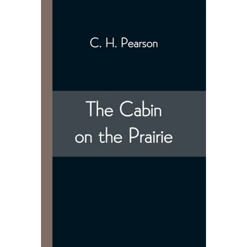 The Cabin on the Prairie - Paperback
