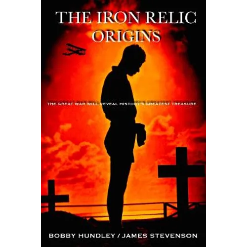 The Iron Relic: Origins - Paperback