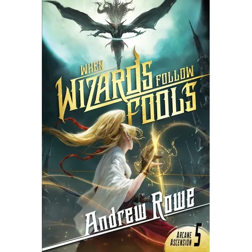 When Wizards Follow Fools - Paperback