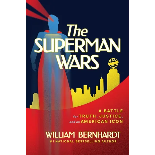 The Superman Wars: A Battle for Truth, Justice, and an American Icon - Paperback