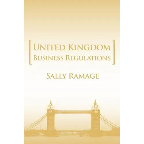 United Kingdom Business Regulations - Paperback