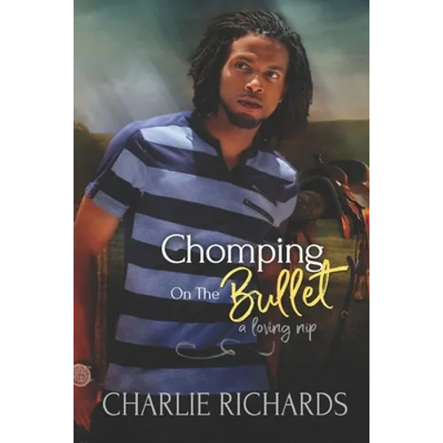 Chomping on the Bullet - Paperback