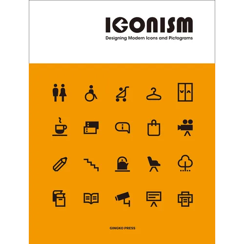 Iconism: Designing Modern Icons and Pictograms - Paperback