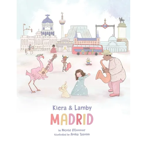 Kiera and Lamby: Madrid - Paperback