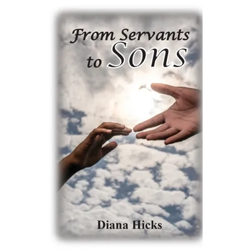 From Servants to Sons - Paperback