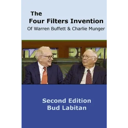 The Four Filters Invention of Warren Buffett and Charlie Munger ( Second Edition ) - Paperback