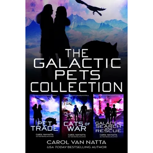 The Galactic Pets Collection: Three Space Opera Romances with Adventure & Pets - Paperback