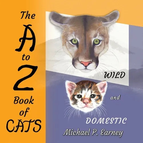 The A to Z Book of CATS: Wild and Domestic - Paperback