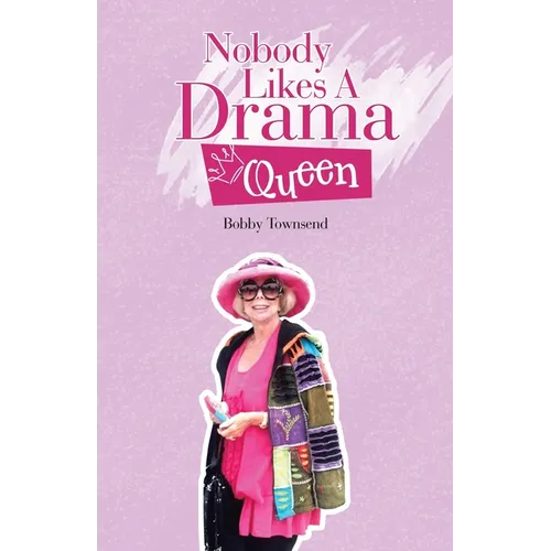 Nobody Likes A Drama Queen - Paperback