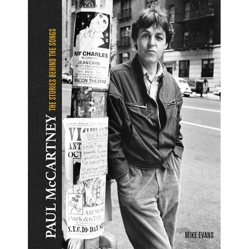 Paul McCartney: The Stories Behind 50 Classic Songs, 1970-2020 - Hardcover