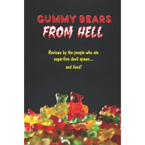 Gummy Bears From Hell - Paperback