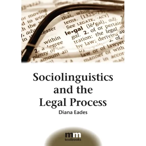 Sociolinguistics and the Legal Process - Paperback
