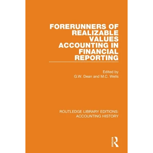 Forerunners of Realizable Values Accounting in Financial Reporting - Paperback