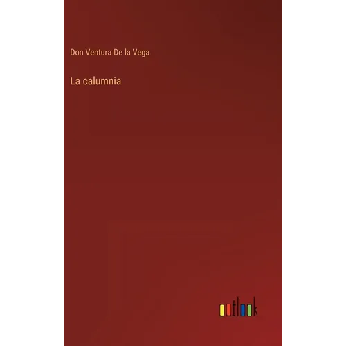 La calumnia - Hardcover