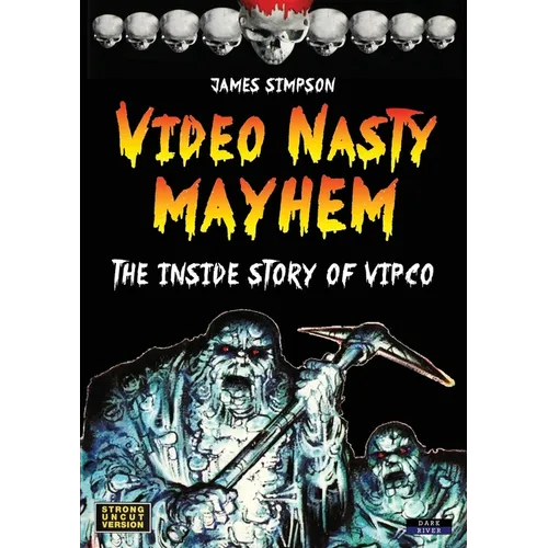 Video Nasty Mayhem: The Inside Story of VIPCO - Paperback