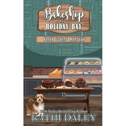 Bakeshop at Holiday Bay: Black Forest Mystery - Paperback