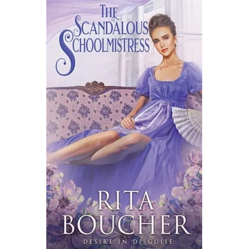 The Scandalous Schoolmistress - Paperback