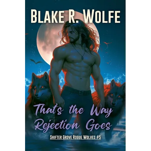 That's The Way Rejection Goes - Paperback