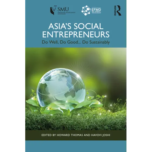 Asia's Social Entrepreneurs: Do Well, Do Good... Do Sustainably - Paperback
