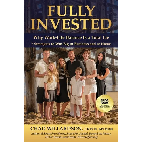 Fully Invested: Why Work-Life Balance Is a Total Lie - Paperback